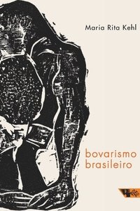 bokomslag Bovarismo brasileiro