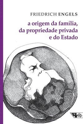 Friedrich Engels - origem da família, da propriedade privada e do Estado, Häftad