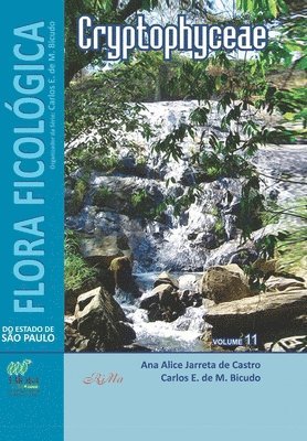 Carlos Eduardo Bicudo, Ana Alice Jarreta de Castro - Flora Ficológica do Estado de São Paulo, Häftad