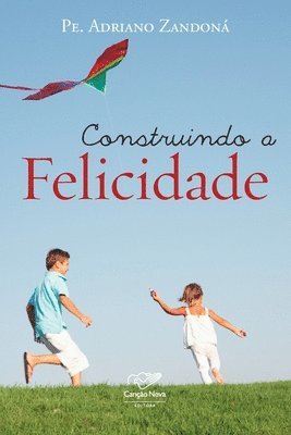 bokomslag Construindo a felicidade