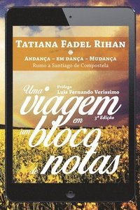 bokomslag Uma Viagem em um Bloco de Notas: Andança - Em Dança - Mudança: Rumo a Santiago de Compostela