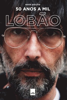 Lobão, Lobão, - 50 anos a mil (nova edição), Häftad