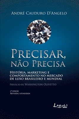 André Cauduro D'Angelo - Precisar Não Precisa, Häftad. Tillgänglighet: Lägg i varukorg