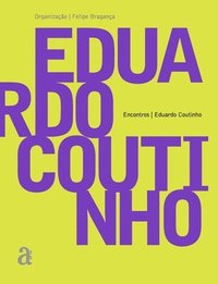 bokomslag Eduardo Coutinho - Encontros