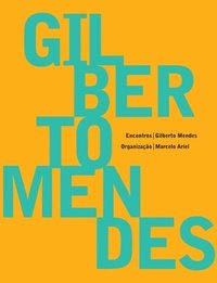 bokomslag Gilberto Mendes - Encontros