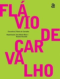 bokomslag Flávio de Carvalho - Encontros