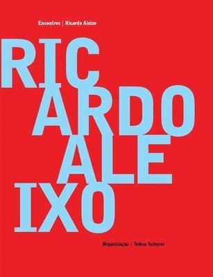 Ricardo Aleixo - Encontros 1