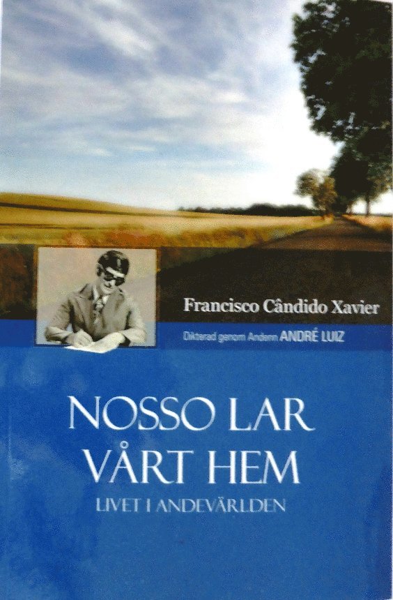 Francisco Candido Xavier, André Luiz - Nosso Lar, vårt hem : livet i andevärlden, Häftad