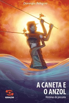Domingos Pellegrini - Caneta e o anzol, Häftad