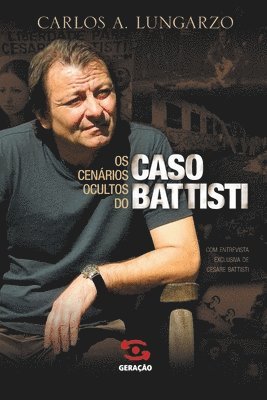 Os Cenrios ocultos do caso Battisti 1