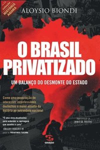 bokomslag O Brasil privatizado (Coleo Histria Agora - Vol 11)