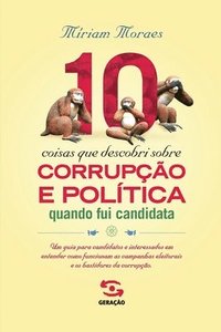 bokomslag 10 coisas que aprendi sobre corrupo e poltica quando fui candidata