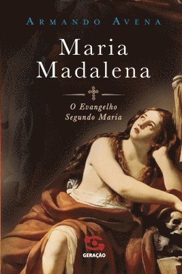Maria Madalena - O evangelho segundo Maria 1