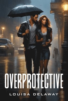 Overprotective 1