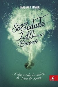 bokomslag Sociedade J.M. Barrie