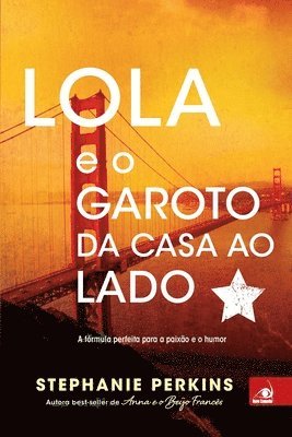 Stephanie Perkins - Lola e o Garoto da Casa ao Lado ( CAPA NOVA ), Häftad