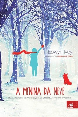 Eowyn Ivey - Menina da Neve, Häftad