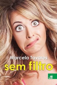 bokomslag Marcela Tavares sem Filtro