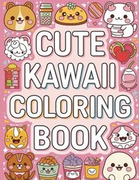 bokomslag Cute Kawaii Coloring Book for Kids