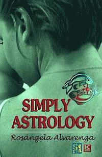 Rosangela Alvarenga - Simply Astrology, Häftad