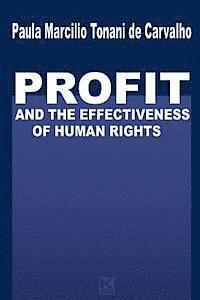 Profit and the Effectiveness of Human Rights 1