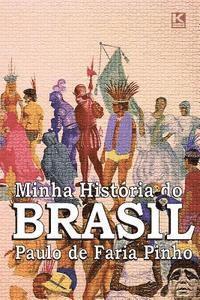 bokomslag Minha História do Brasil: (versão não oficial)