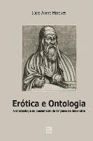 Lucio Alvaro Marques - Erótica e ontologia: A questão da ontoteologia no pensamento de Orígenes de Alexandria em diálogo com Heidegger, Levinas e Marion, Häftad