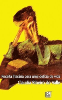 bokomslag Receita literária para uma delícia de vida