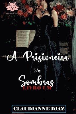 bokomslag A Prisioneira Das Sombras