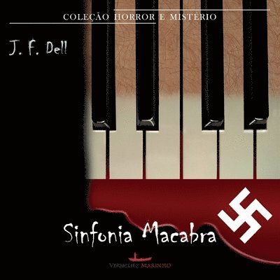 J F Dell, J. F. Dell - Sinfonia macabra, Häftad