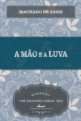 A mo e a luva 1