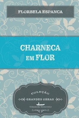 Florbela Espanca - Charneca em flor, Häftad