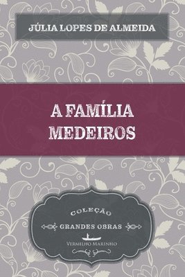 A famlia Medeiros 1