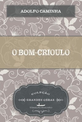 bokomslag O bom-crioulo