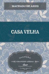 bokomslag Casa velha