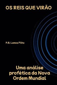 bokomslag Os Reis Que Virão