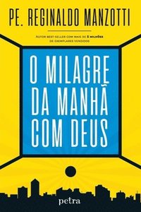 bokomslag O milagre da manh com Deus