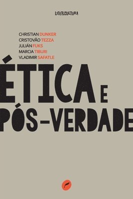 Christian Dunker - Ética e pós-verdade, Häftad