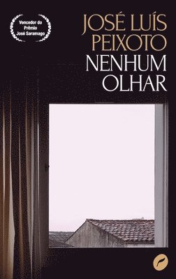 José Luís Peixoto - Nenhum olhar, Häftad