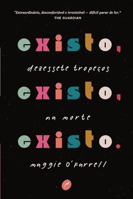 Maggie O'Farrell - Existo, existo, existo, Häftad