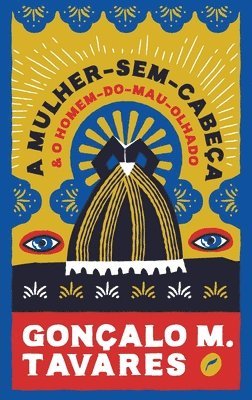 Mulher-Sem-Cabeça e o Homem-do-Mau-Olhado