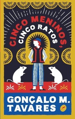 Gonçalo M Tavares - Cinco meninos, cinco ratos, Häftad