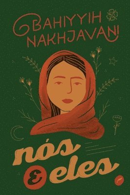 Bahiyyih Nakhjavani - Nós & eles, Häftad