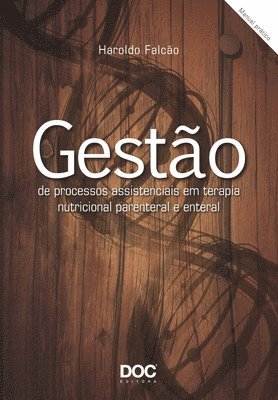 bokomslag Gestão de Processos Assistenciais Em Terapia Nutricional Parenteral E Enteral