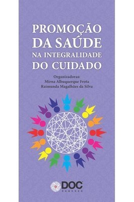 Promoção Da Saúde Na Integralidade Do Cuidado