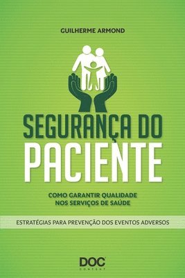 bokomslag Segurança Do Paciente: Como Garantir Qualidade Nos Serviços de Saude