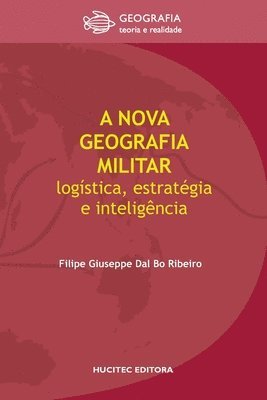Filipe Giuseppe Dal Bo Ribeiro - nova geografia militar, Häftad