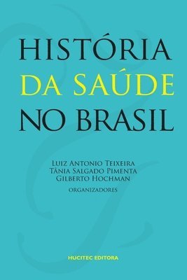 bokomslag Histria da sade no Brasil