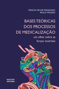 bokomslag Bases tericas dos processos de medicalizao