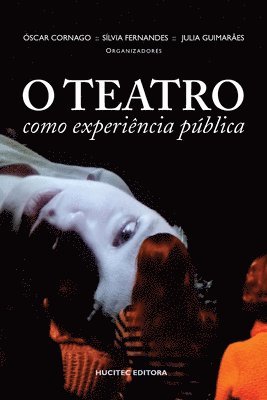 O teatro como experincia pblica 1